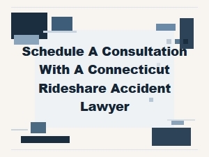 Schedule Your Consultation: Ct Rideshare Accident Lawyer