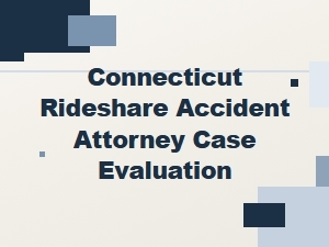 How a Connecticut Rideshare Accident Attorney Evaluates Your Case
